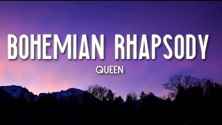 Bohemian Rhapsody - Queen (Lyrics)