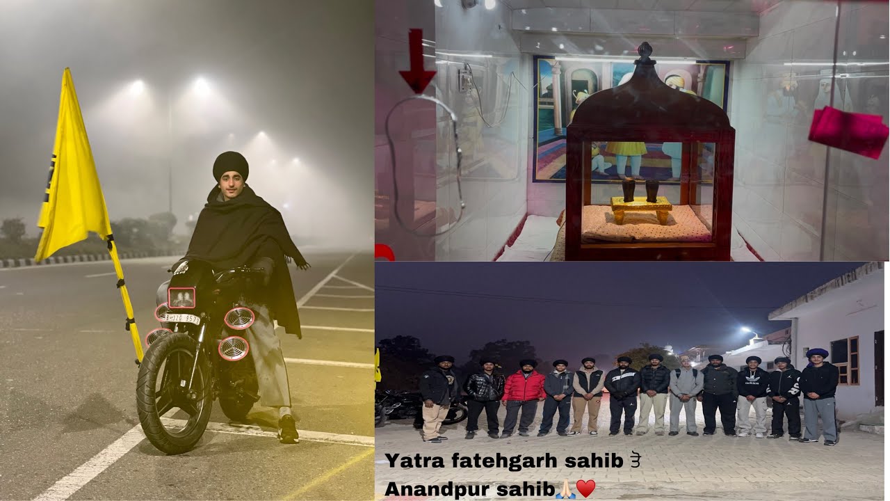 Yatra ਸ਼੍ਰੀ ਫਤਿਹਗੜ੍ਹ ਸਾਹਿਬ ਤੋ ਅਨੰਦਪੁਰ ਸਾਹਿਬ❤️🙏॥Must watch full vlog🙏❤️|| subscribe for more vlogs❤️🙏