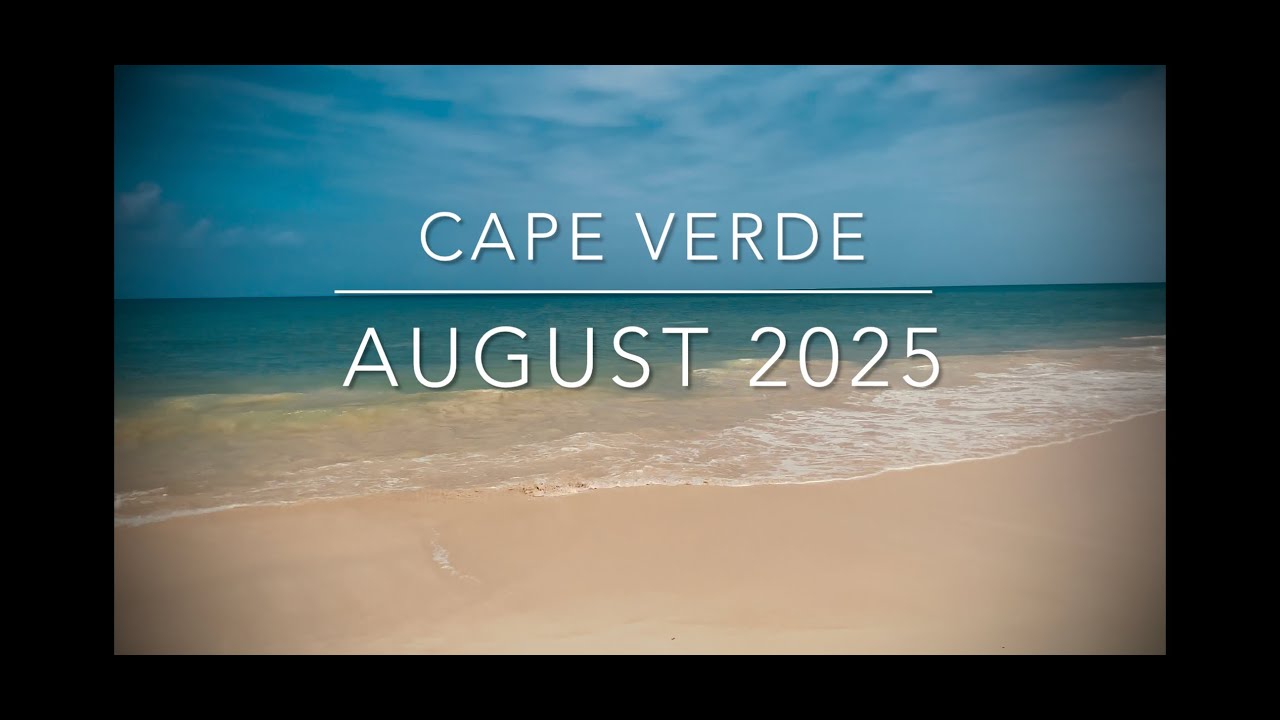 Cape Verde - August 2025