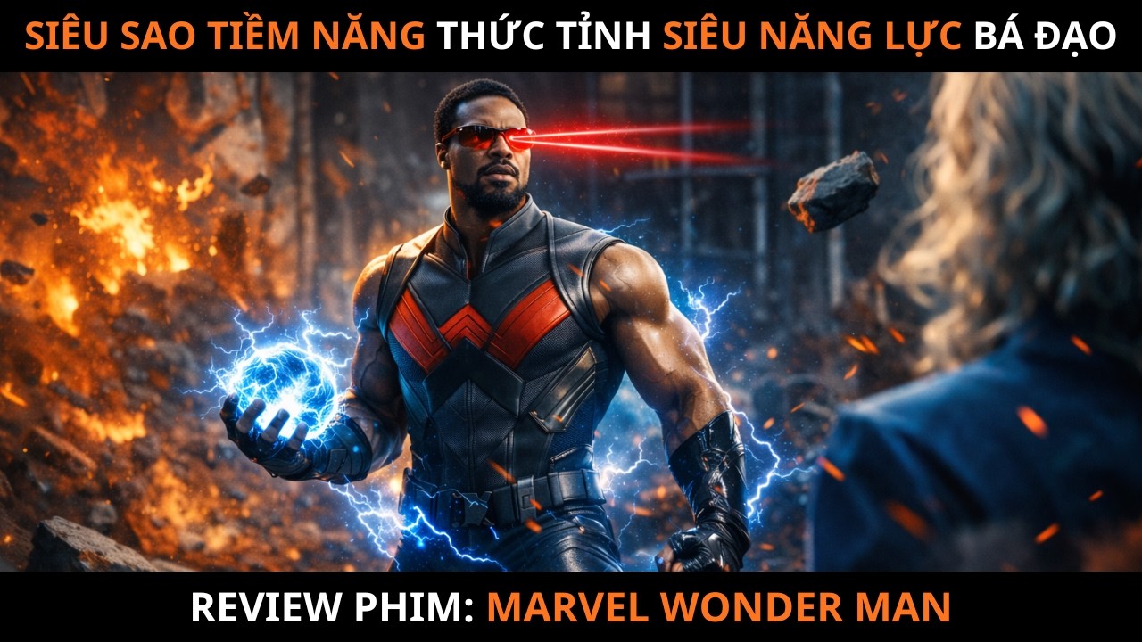 Review Phim: Siêu Sao Tiềm Năng Thức Tỉnh Siêu Năng Lực Bá Đạo | Marvel Wonder Man