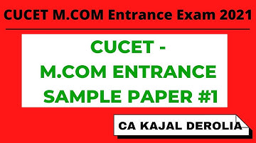 CUCET Mcom Sample Paper#1 | CUCET M.com Entrance 2021 | CUCET M.com Admission 2021|Practice Set#1 |