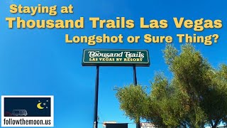 Thousand Trails Las Vegas  Longshot or Sure Thing?