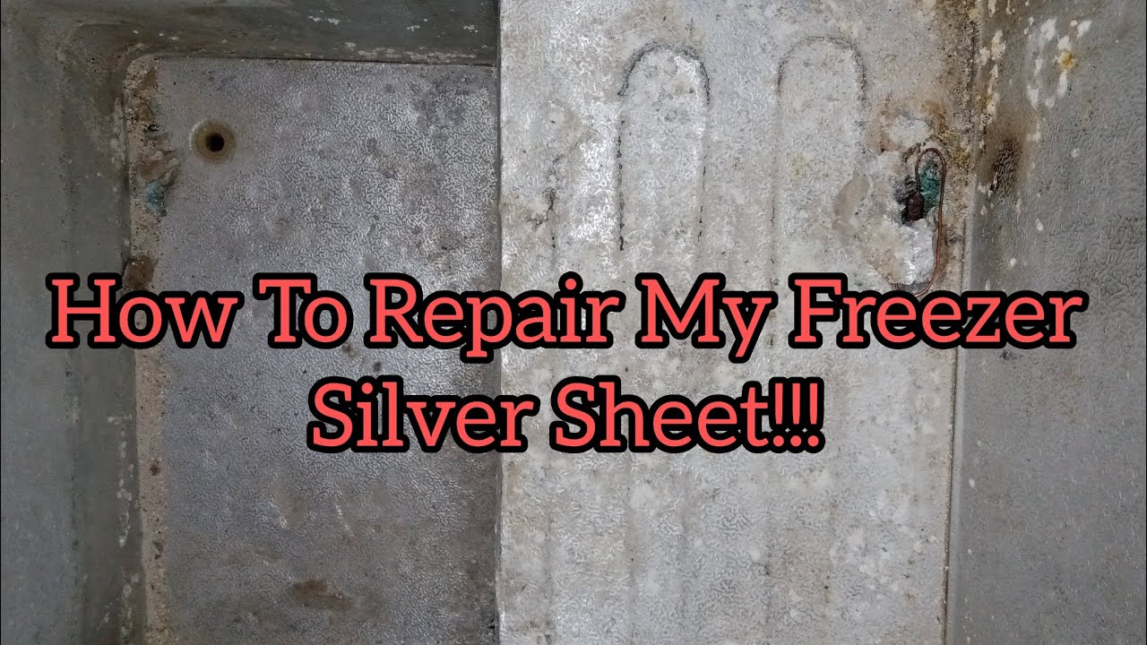 How To Repair My Freezer Silver Sheet repair fridgecover fridge fridgedeepcleaning YouTube