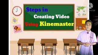 Steps in creating video presentation using kinemaster