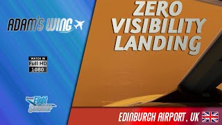 Zero Visibility Landing at Edinburgh International Airport ILS 24 Approach #msfs2020