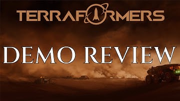 TERRAFORMERS DEMO - Prologue REVIEW Gameplay Guide