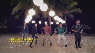 Charanga Latina - Que vamo' a hacer (Oficial Clip HD)