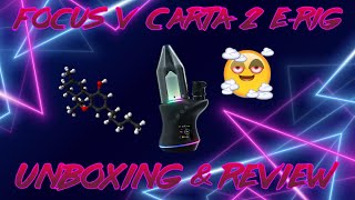 Focus V Carta 2 E-Rig Vaporizer Unboxing & Review by AShogunNamedDavid 160 views 2 months ago 14 minutes, 29 seconds