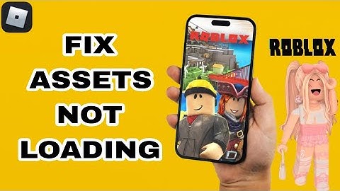 How To Fix And Solve Assets Not Loading On Roblox App | Final Solution
