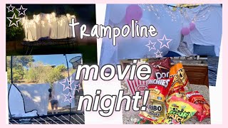 Transforming My Trampoline Into A Movie Theater Summer Trampoline Movie Night 2020