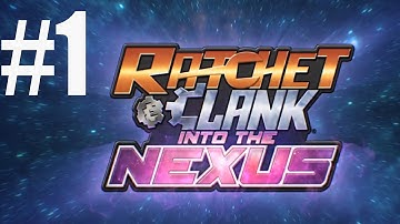 Ratchet and Clank Into The Nexus Walkthrough Part 1 Gameplay Review Lets Play