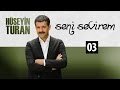 Seni Sevirem Hüseyin Turan Süveyda 2014 