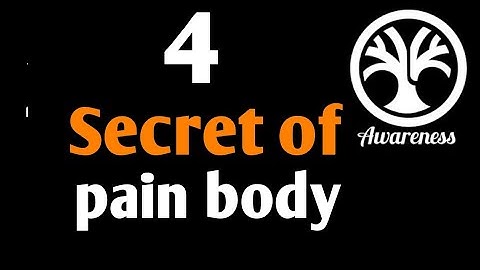 Secret of PAIN BODY| In Hindi| Power of Now 4