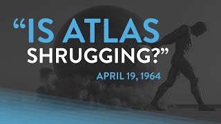 Is Atlas Shrugging? by Ayn Rand