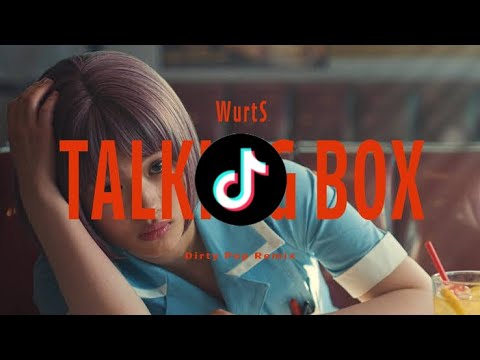 WurtS - Talking Box (Dirty Pop Remix) (Music Video)(重低音強化)