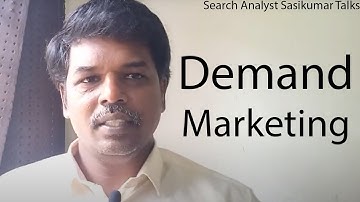 Demand Marketing. What is it? Search Analyst Sasikumar Talks (Tamil) #SasikumarTalks