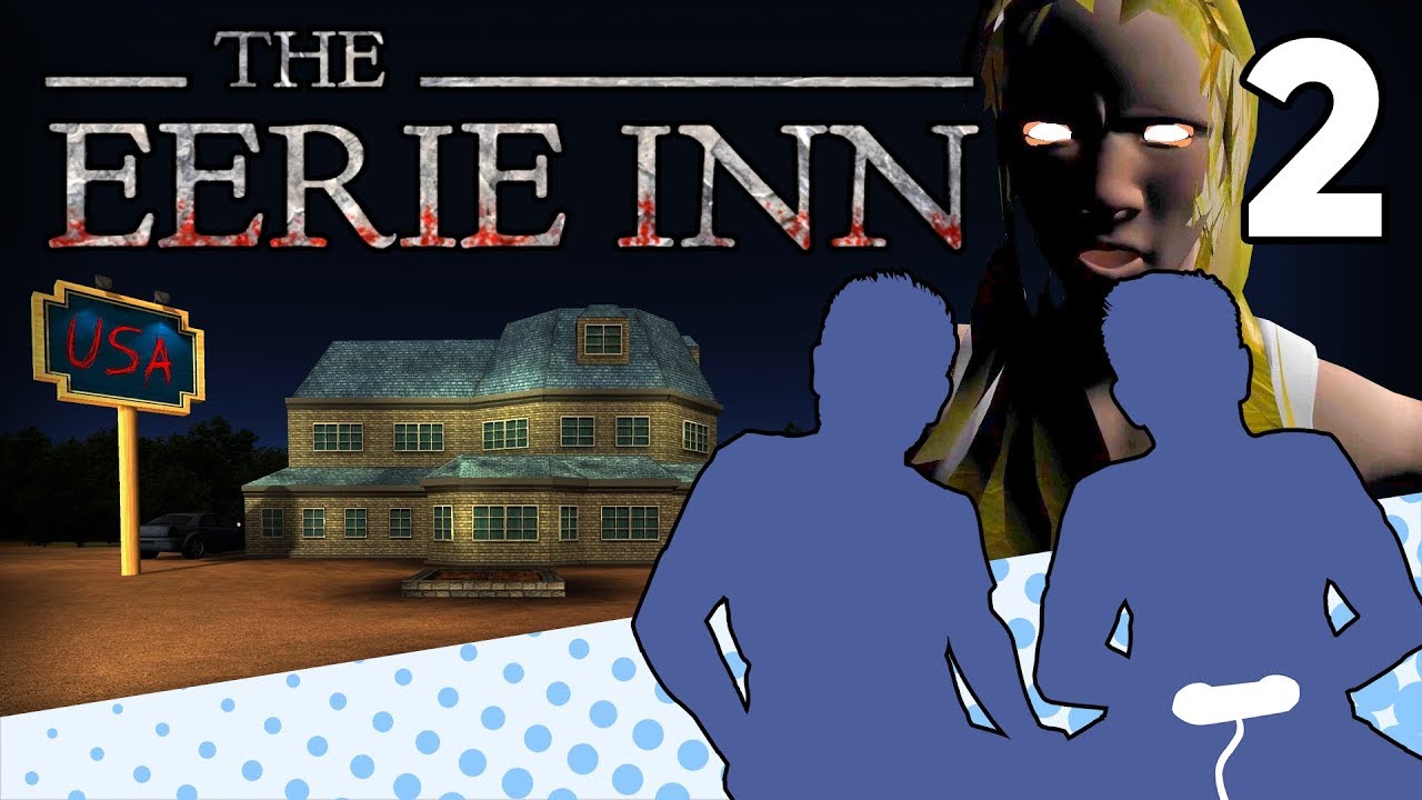 The Eerie Inn - PART 2 - SURPRISE! This Inn Is Haunted - Let's Game It Out josh rosebrook