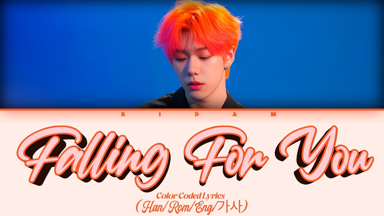 Ridam 'Falling For You' (Color Coded Lyrics) Official 