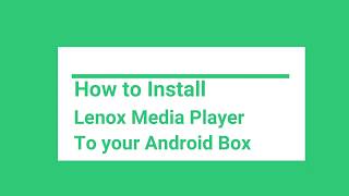 How to Install Lenox MP Media Player on Android Box screenshot 3