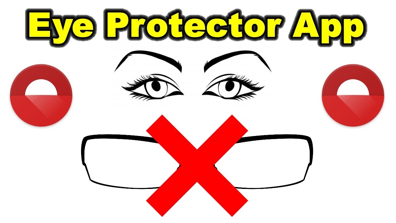 Eye Protector App For Android User 2017 By TIIH YouTube