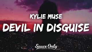 Kylie Muse - Devil in Disguise (Lyrics)