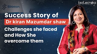 Success Story Of Dr. Kiran Mazumdar Shaw |  Billionaire Entrepreneur | Founder & Chairperson -Biocon