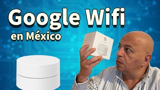 Google WiFi llega a México: ¿Vale la pena? Te platico.