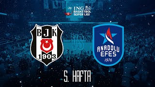 BSL 5. Hafta: Beşiktaş - Anadolu Efes