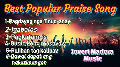 Best Popular Christian Praise Bisaya Tagalog Jovert Madera Music Volume1-Pagdyeg nga Tinud-anay Vol1