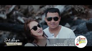 OMANG-Dek Arya(official music video)
