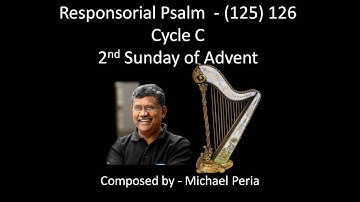 2nd Sunday of Advent Cycle C Psalm 126