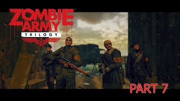 Zombie Army Trilogy PART 7 No Commentary [HD 1080P 60FPS]