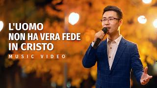 Cantico cristiano – L’uomo non ha vera fede in Cristo