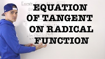 MCV4U (2.1) - Equation of Tangent on Radical Function - calculus