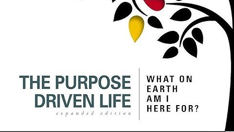 9 lessons from "The Purpose Driven Life: What on Earth Am I Here For?" by Rick Warren