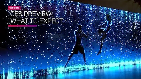 CES 2018: Trends to expect