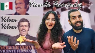 🇲🇽 FIRST TIME HEARING VICENTE FERNÁNDEZ!! 🤩🤩 | Volver Volver