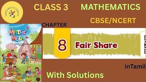 Class 3| Mathematics |Chapter 8 |Fair Share|With Solutions| in Tamil| CBSE| NCERT 