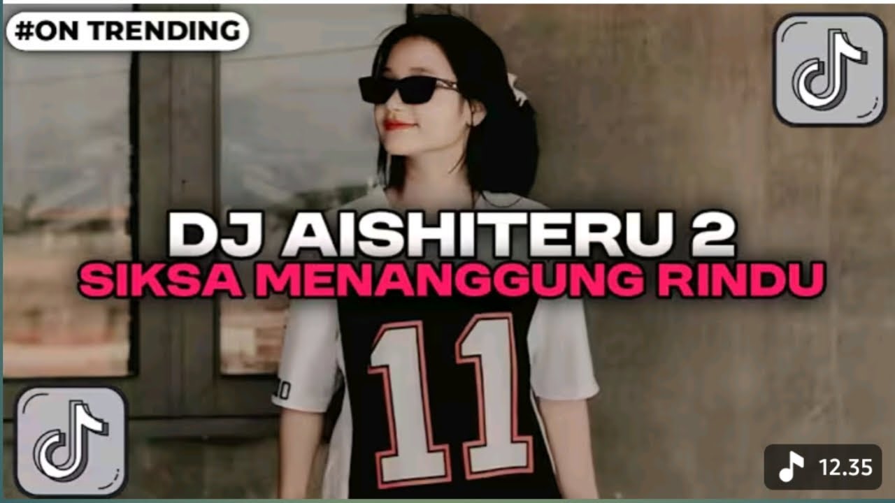 DJ AISHITERU 2 siksa Menanggung Rindu