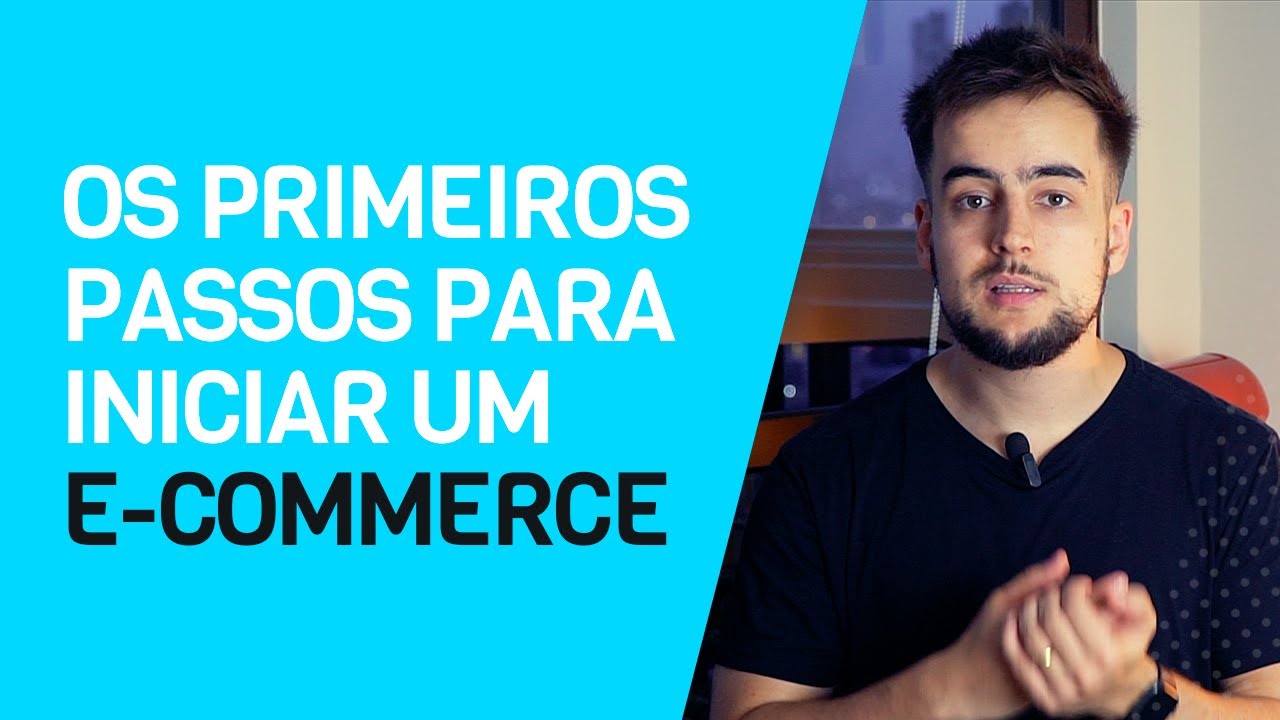 COMO COMEÇAR UM E-COMMERCE DO ZERO - YouTube