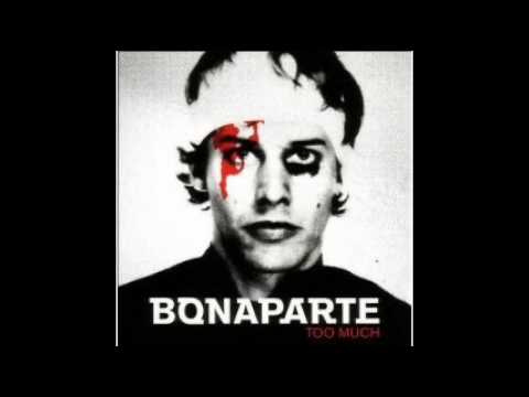 03 Bonaparte - Too Much