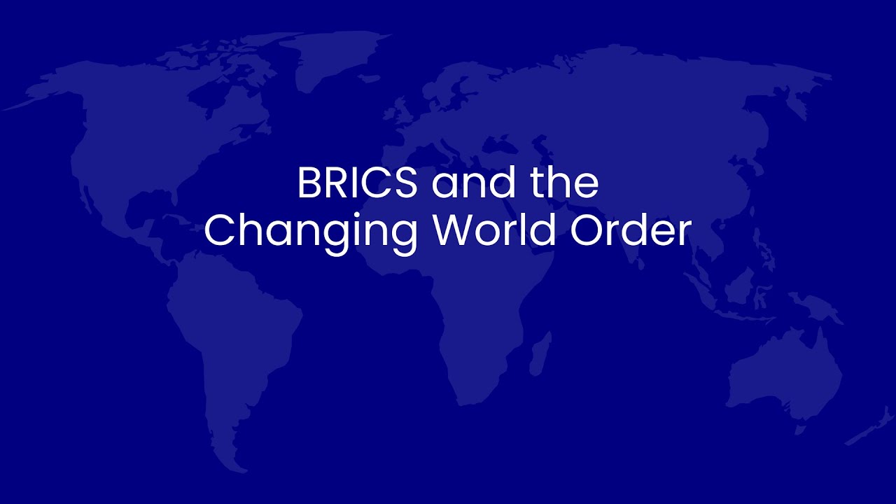 BRICS Explained: Changing World Order & India’s Role