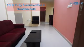 Fully Furnished 1BHK flat near in thubrahalli kalyani tech park | kundanhalli | Adithya Home | RMS