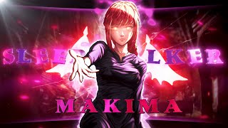 Sleep Walker - Makima Chainsaw Man Editamv