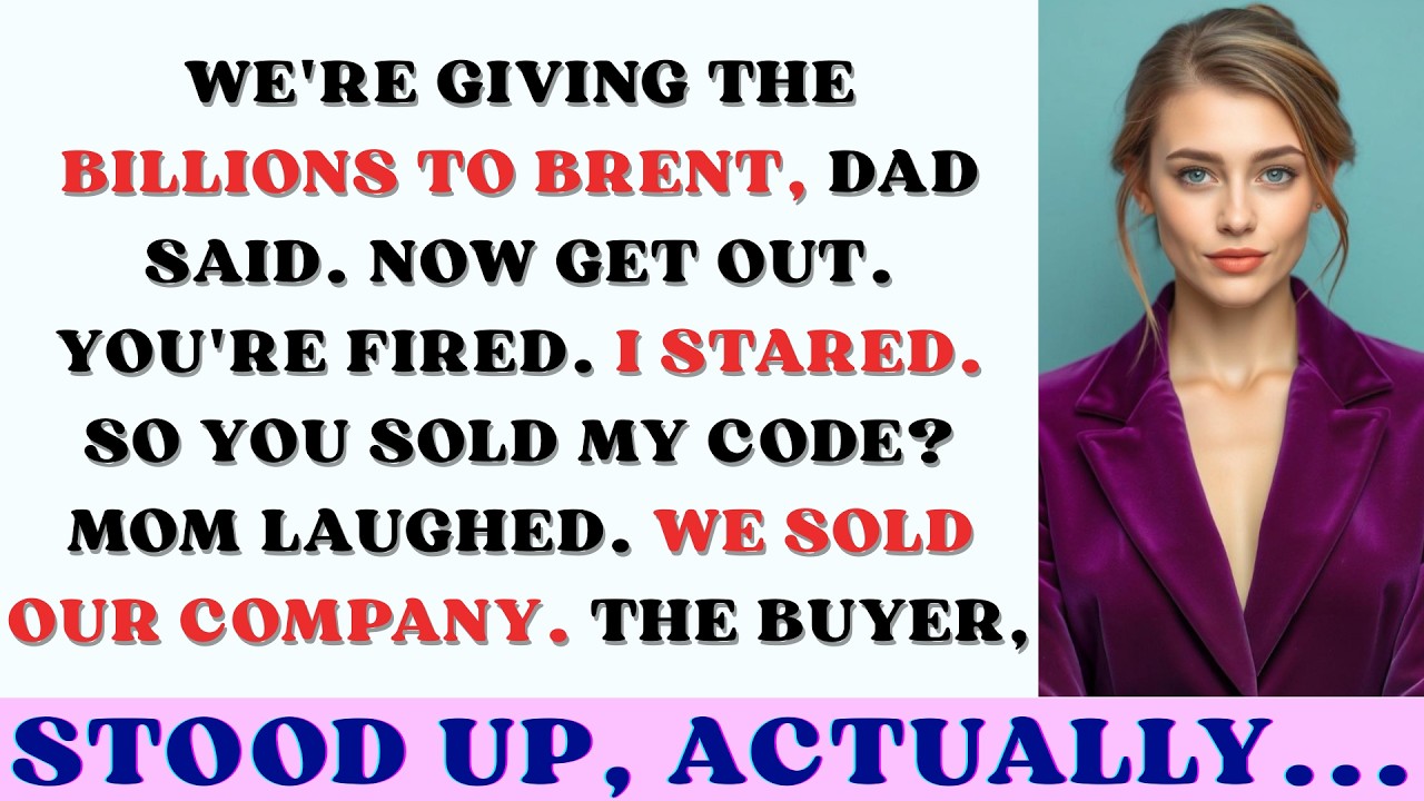 MY PARENTS SOLD OUR COMPANY FOR $2.5 BILLION AND FIRED ME-THEY FORGOT I OWN THE CODE.