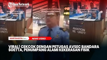 Cekcok dengan Petugas Avsec Bandara Soetta, Penumpang mengaku Alami Kekerasan Fisik