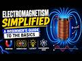 Electromagnetism Simplified - A Beginner's Guide to the Basics (5 Minutes)