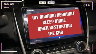 My Android HeadUnit Sleep Mode When Restarting the Car screenshot 5