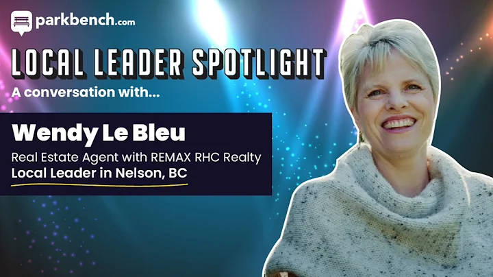 How Wendy Le Bleu, a New Realtor in Nelson, BC is Growing her Database with Parkbench