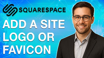 How To Add A Site Logo Or Favicon In Squarespace 7.1 [2025 Guide]
